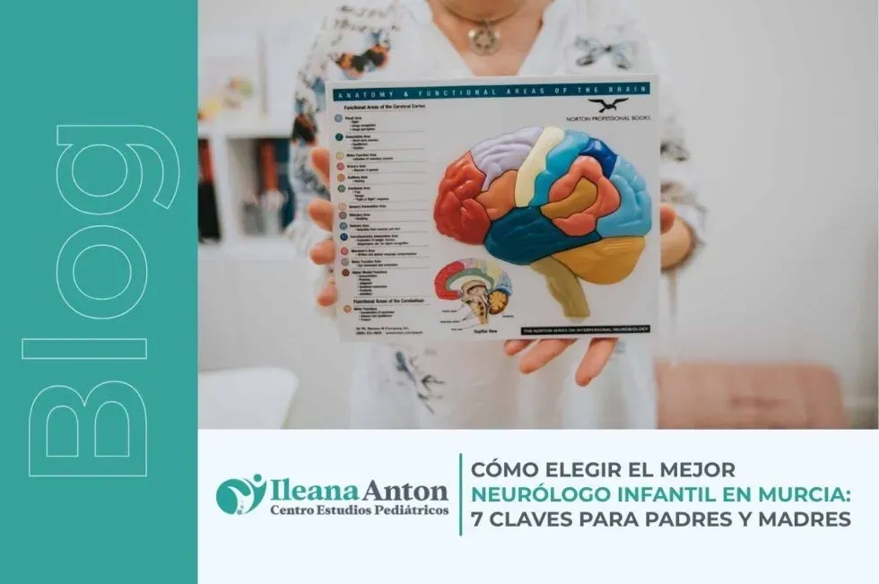 Cómo elegir el mejor neurólogo infantil en Murcia: 7 claves para padres y madres